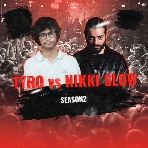NIKKI SLOW vs TYRO (SEASON 2)