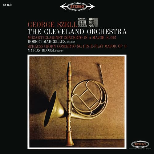 Mozart: Clarinet Concerto in A Major, K. 622 - Strauss: Horn Concerto No. 1, Op. 11