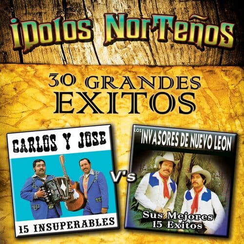 Idolos Norteños: 30 Grandes Exitos