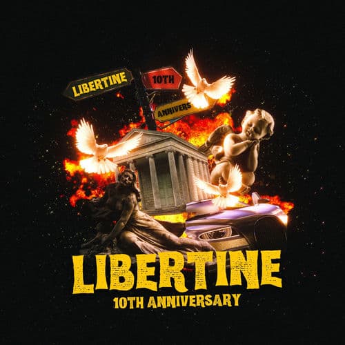 LIBERTINE 10TH ANNIVERSARY