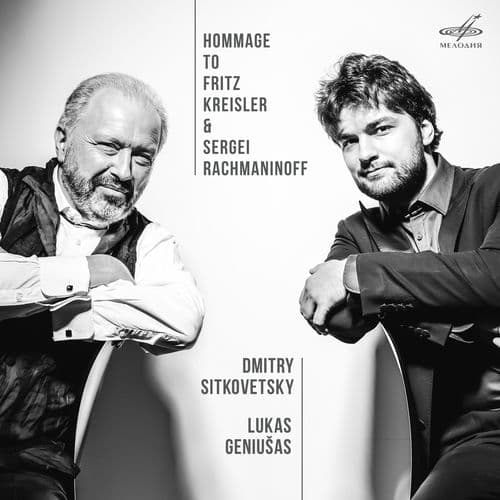 Hommage to Fritz Kreisler & Sergei Rachmaninoff