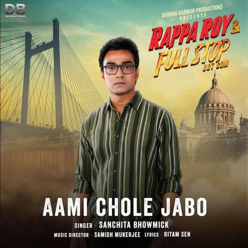 Aami Chole Jabo (From "Rappa Roy & Full Stop Dot Com")