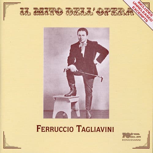 Il mito dell'opera: Ferruccio Tagliavini