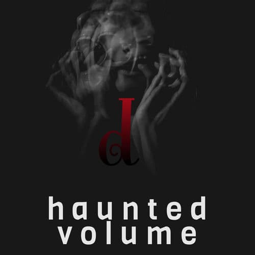 Haunted Volume