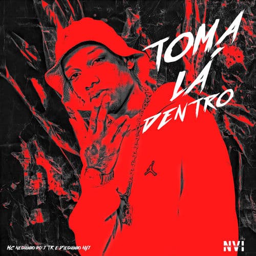 Toma Lá Dentro