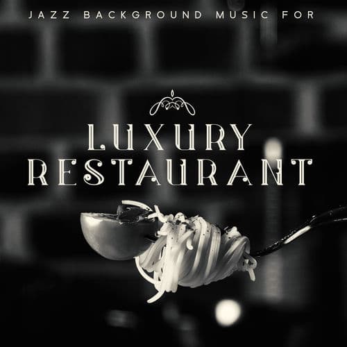 Jazz Background Music for Luxury Restaurant - Dinner with the Family