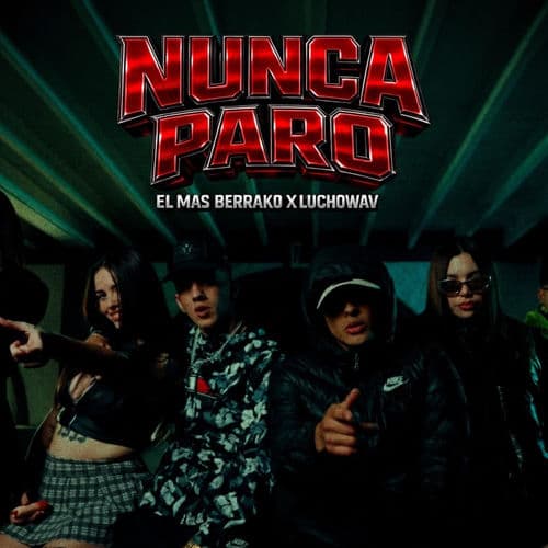 NUNCA PARO (feat. LUCHOWAV & ASIV)