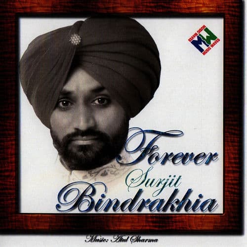 Forever Surjit Bindrakhia