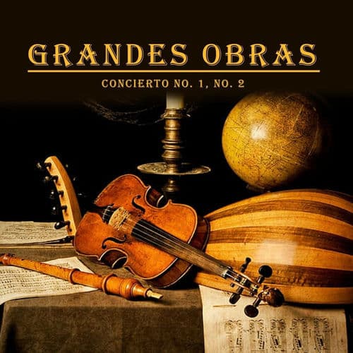 Grandes Obras, Concierto No. 1, No. 2