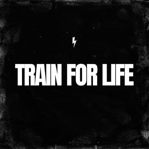 Train for Life