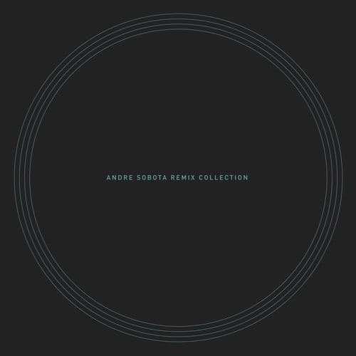 Andre Sobota Remix Collection