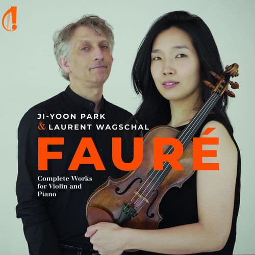 Fauré: Complete Works for Violin and Piano