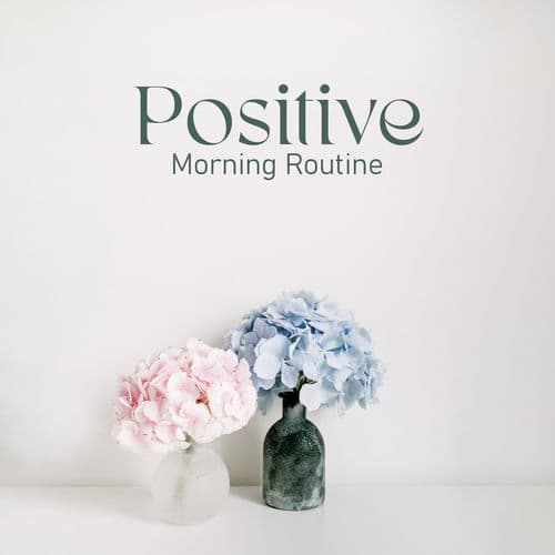 Positive Morning Routine: Jazz for Good Morning & Chill