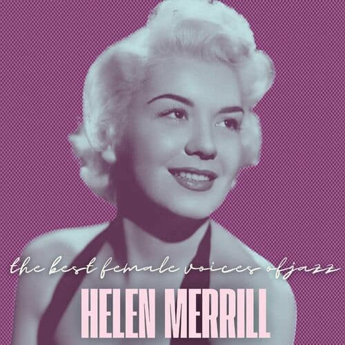 The Best Female Voices of Jazz: Helen Merrill