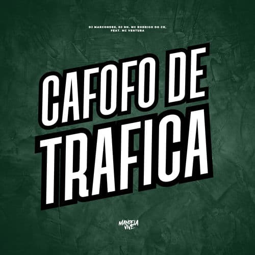 Cafofo de Trafica (feat. Mc Ventura)