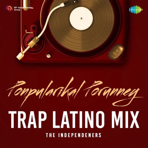 Ponpularikal Porunney (Trap Latino Mix)
