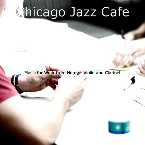 Music for Work from Home - Violin and Clarinet