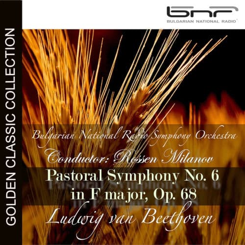Ludwig van Beethoven: Pastoral Symphony No. 6 in F major, Op. 68 (Golden Classic Colection)