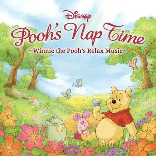 Pooh's Nap Time ~Winnie the Pooh's Relax Music~