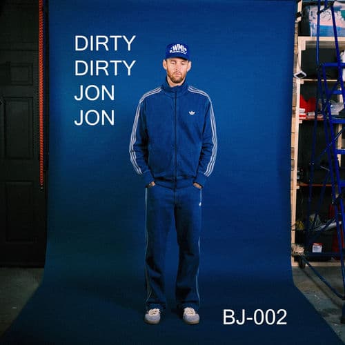 DIRTY DIRTY JON JON