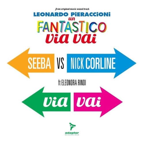Via Vai: Dance Mixes (From the Original Movie Soundtrack "Un Fantastico Via Vai" Di Leonardo Pieraccioni)