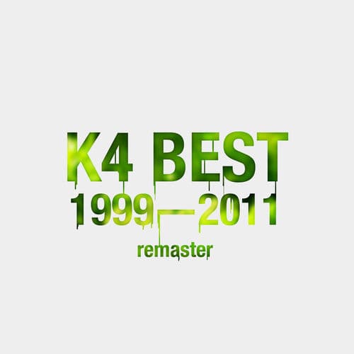 K4 Best 1999-2011 Remaster