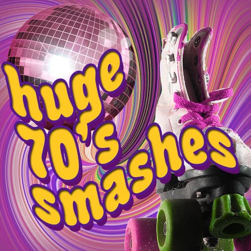 Huge 70s Smashes