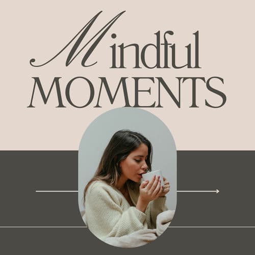 Mindful Moments
