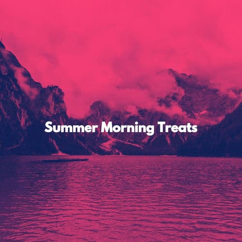 Summer Morning Treats