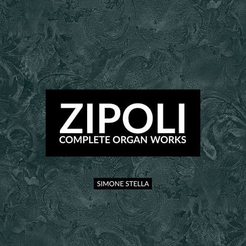 Zipoli: Complete Organ Works