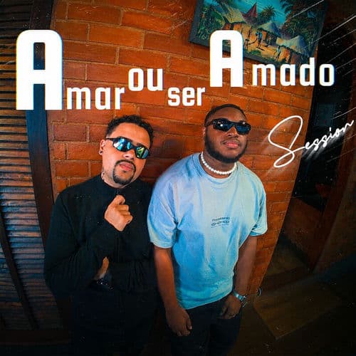Amar ou ser Amado? (Live Session)