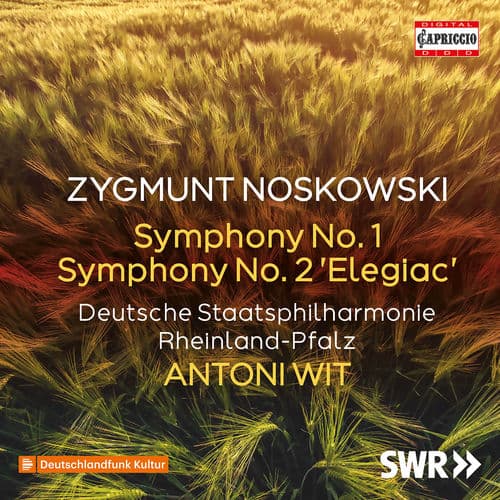 Noskowski: Symphony No. 1 in A Major & Symphony No. 2 in C Minor "Elegijna"